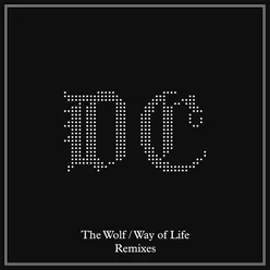 The Wolf / Way of Life Remixes