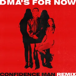 For Now Confidence Man Remix