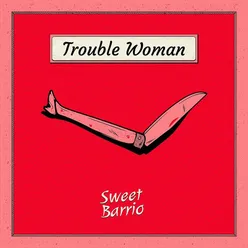 Trouble Woman