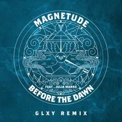 Before the Dawn (feat. Julia Marks) [GLXY Remix]