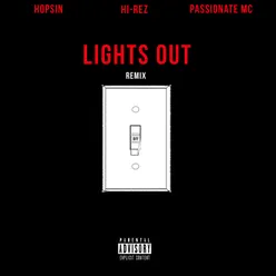 Lights Out (feat. Hopsin & Passionate MC) Remix