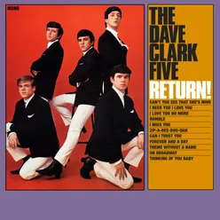 The Dave Clark Five Return! 2019 - Remaster