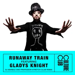 Runaway Train (feat. Gladys Knight) DJ Marble & Professor Stretch Club Remix