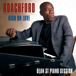 High on Love Dean St. Piano Session