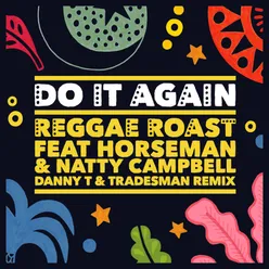Do It Again (feat. Horseman & Natty Campbell) Danny T & Tradesman Remix