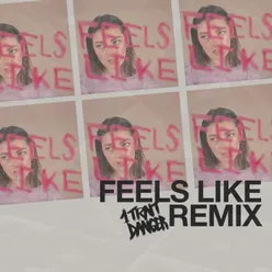 Feels Like 1 Trait Danger Remix