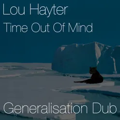 Time Out of Mind Generalisation Dub