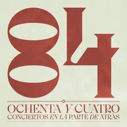 Ochenta y cuatro conciertos en la parte de atrás