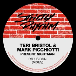 Paul's Pain (Teri Bristol & Mark Picchiotti Present Nightman) [Mixes]