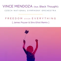 Freedom over Everything (feat. Black Thought) [James Poyser & Stro Elliot Remix]