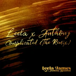 Complicated (feat. Anthony Hamilton) The Remix