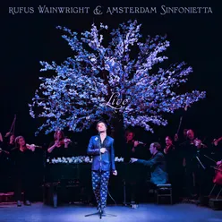 Rufus Wainwright and Amsterdam Sinfonietta (Live)