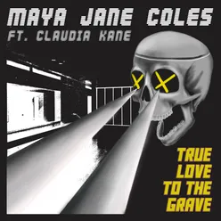 True Love to the Grave (feat. Claudia Kane) CAYAM Remix