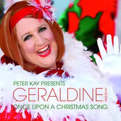 Once Upon a Christmas Song Peter Kay Presents Geraldine McQueen