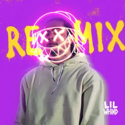 Lil Whind Remix