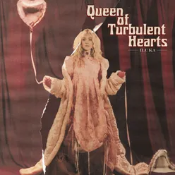Queen Of Turbulent Hearts