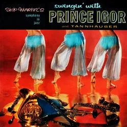 Swingin' with Prinz Igor and Tannhäuser Remastered from the Original Somerset Tapes