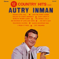 12 Country Hits From Autry Inman 2021 Remaster from the Original Alshire Tapes