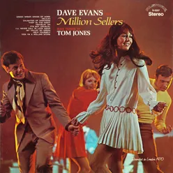 Dave Evans Sings Million Sellers Made Famous by Tom Jones Remaster from the Original Alshire Tapes