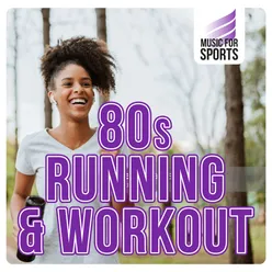 Music for Sports: 80s Running & Workout