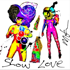 Slowlove