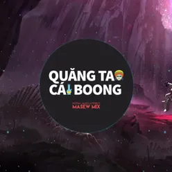 Quăng Tao Cái Boong (feat. Huỳnh James, Pjnboys) Remix