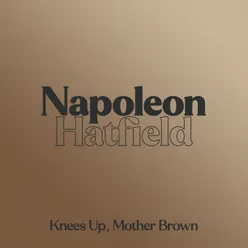 Knees Up, Mother Brown