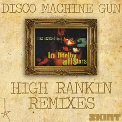 Disco Machine Gun (High Rankin Remixes)