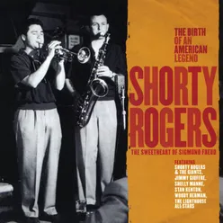 Shorty Rogers  - The Sweetheart of Sigmund Freud