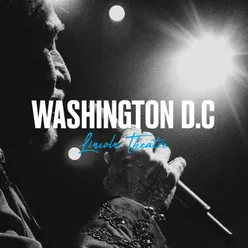 Live au Lincoln Theatre de Washington D.C, 2014