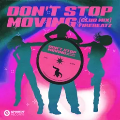 Don't Stop Moving Club Mix