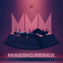 MMM Maesic Remix