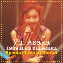 1989.8.23 Yui Asaka Special Live in Osaka +2; 2020 Remaster