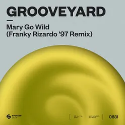 Mary Go Wild! Franky Rizardo ‘97 Remix