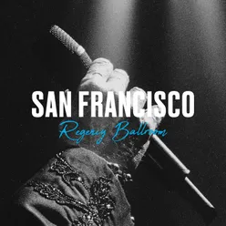 L’amour à mort (Live au Regency Ballroom de San Francisco, 2014)