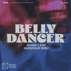 Belly Dancer Glockenbach Remix