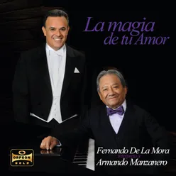 La Magia De Tu Amor Interpreta A Armando Manzanero