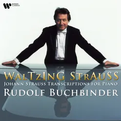 2 Walzer von Strauss: No. 1, Schatzwalzer (After "Der Zigeunerbaron")
