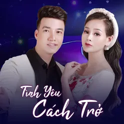 Tình Yêu Cách Trở