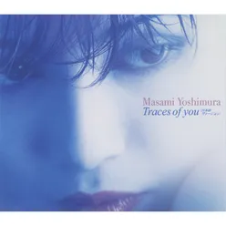 Traces of You Japanese Version