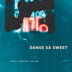 Danse Så Sweet (feat. Snow Boyz)