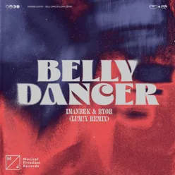 Belly Dancer LUM!X Remix