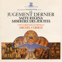 Charpentier: Le jugement dernier, Salve Regina & Miserere des Jésuites