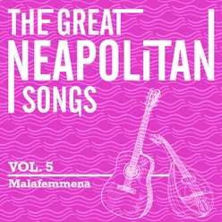 The Great Neapolitan Songs - Vol. 5 - Malafemmena