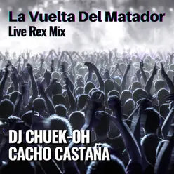 La Vuelta Del Matador Live Rex Mix