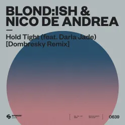 Hold Tight (feat. Darla Jade) Dombresky Remix