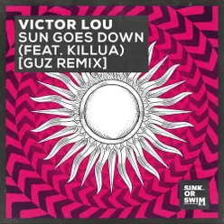 Sun Goes Down (feat. KILLUA) Guz Remix