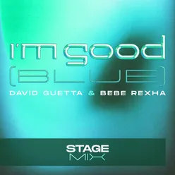 I'm Good (Blue) Stage Mix