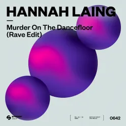 Murder On The Dancefloor Rave Edit