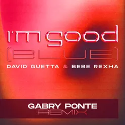 I'm Good (Blue) Gabry Ponte Remix